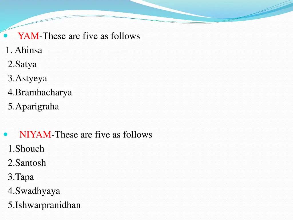 yam these are five as follows