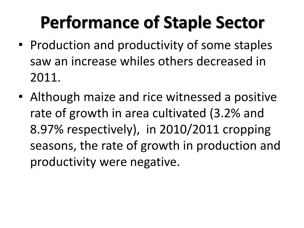 performance of staple sector production