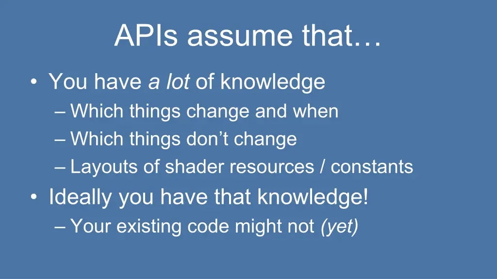 apis assume that