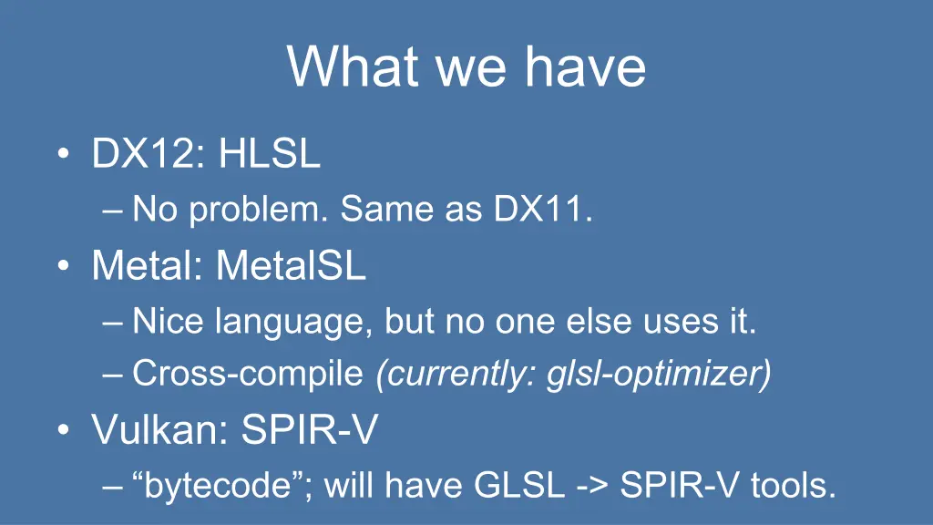 what we have