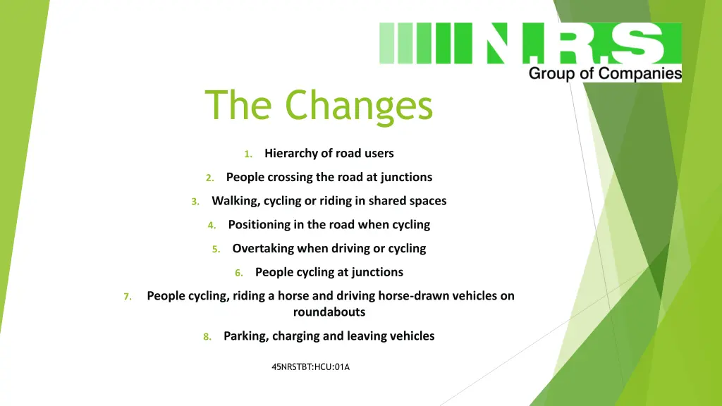 the changes