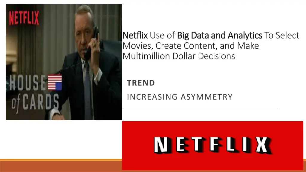 netflix netflix use of big data and movies create