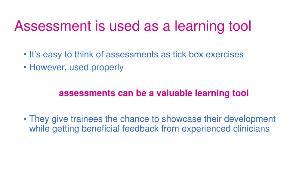 assessment is used as a learning tool