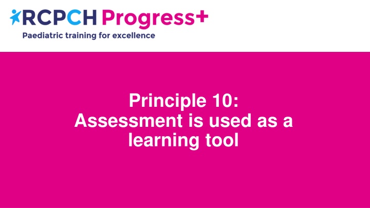 principle 10 assessment is used as a learning tool