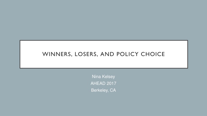 winners losers and policy choice