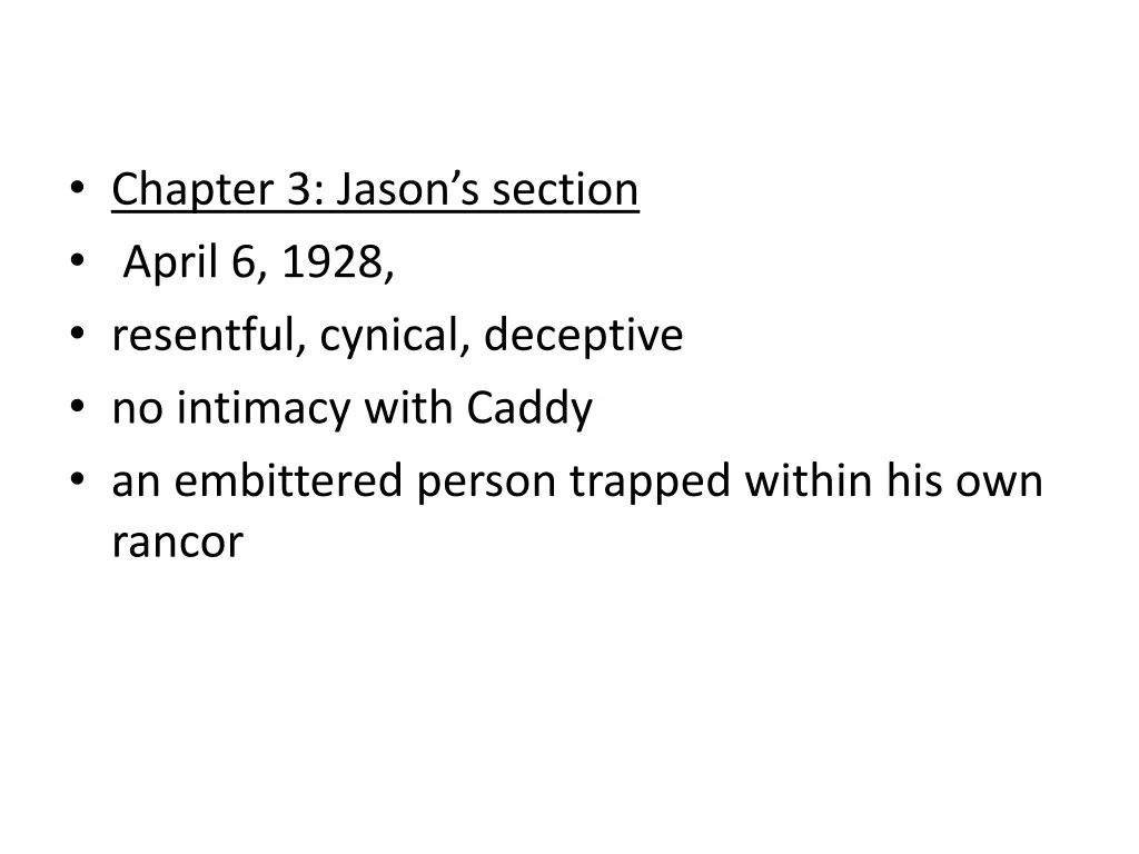 chapter 3 jason s section april 6 1928 resentful