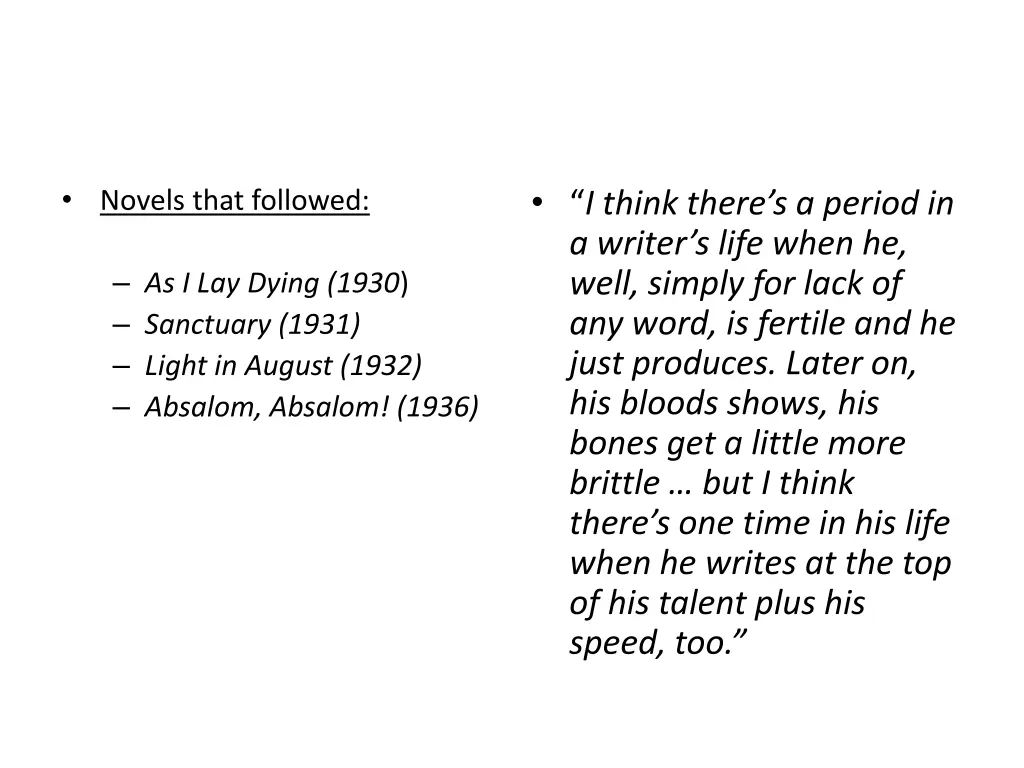 i think there s a period in a writer s life when