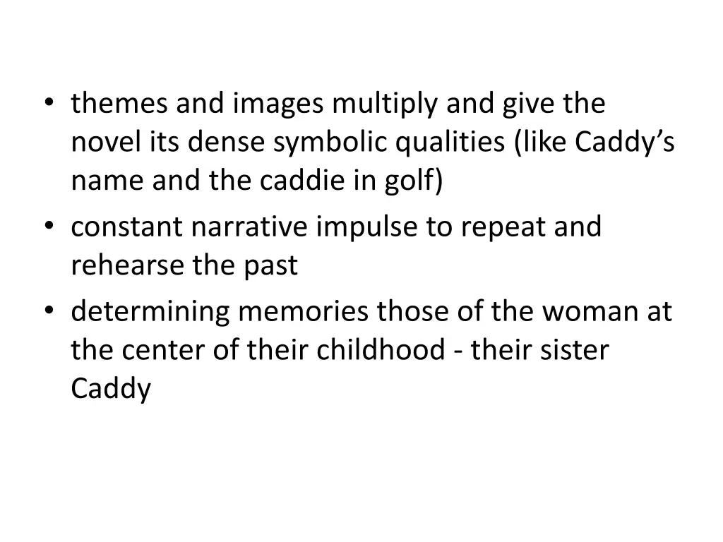 themes and images multiply and give the novel