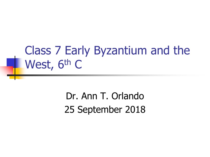 class 7 early byzantium and the west 6 th c