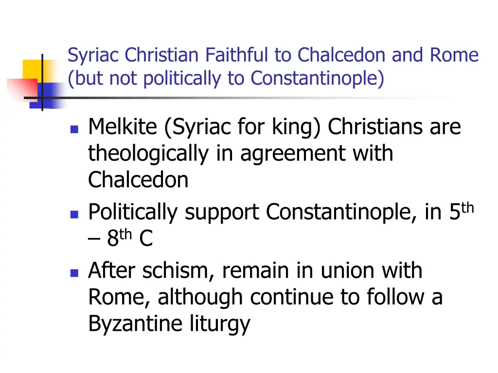 syriac christian faithful to chalcedon and rome