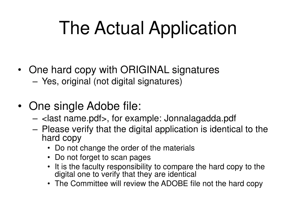the actual application