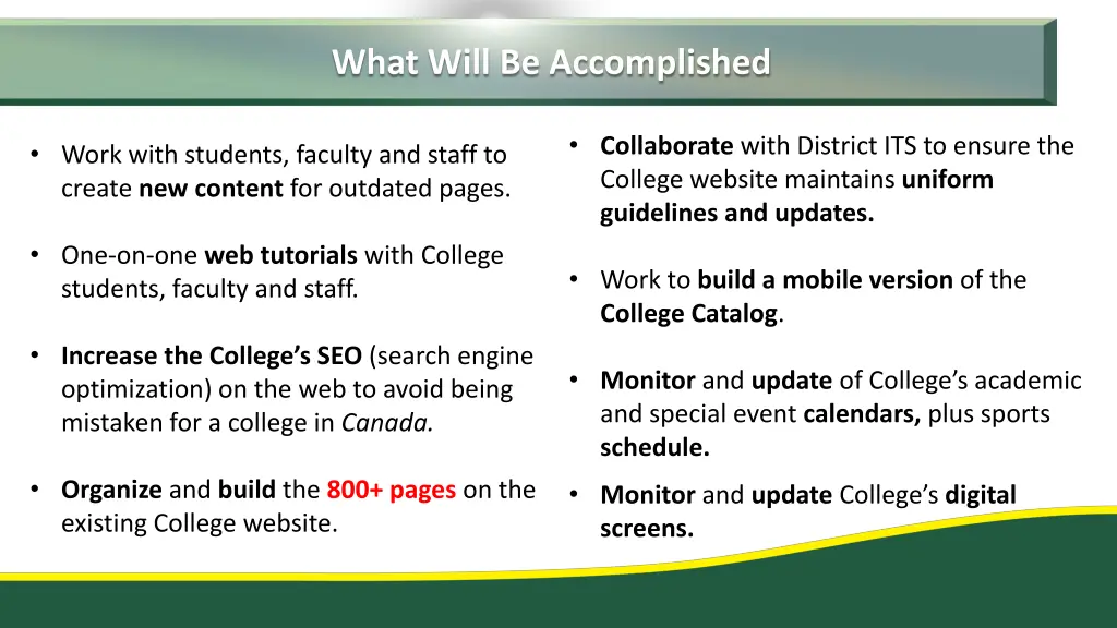 what will be accomplished