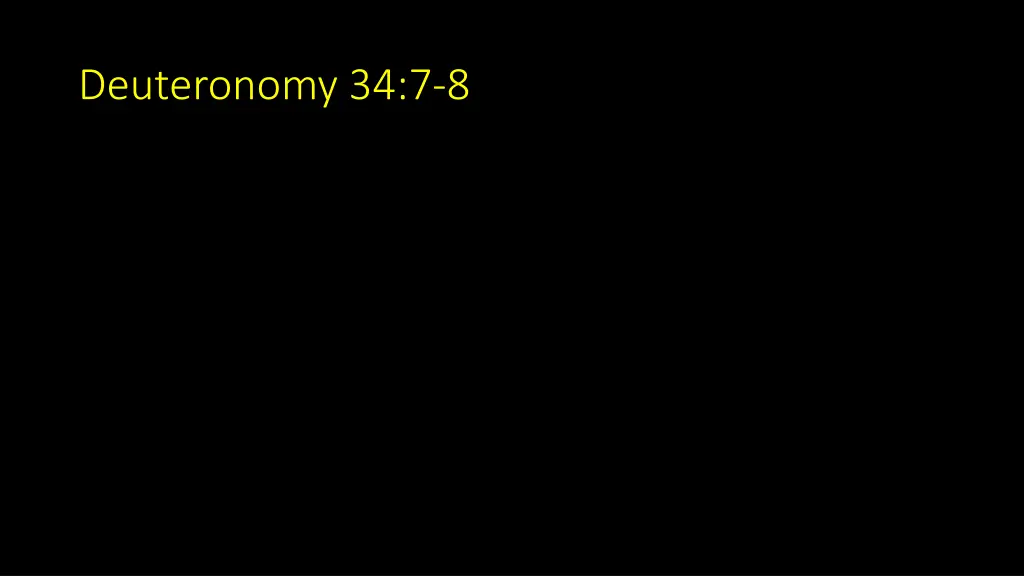 deuteronomy 34 7 8