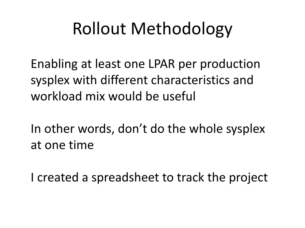 rollout methodology
