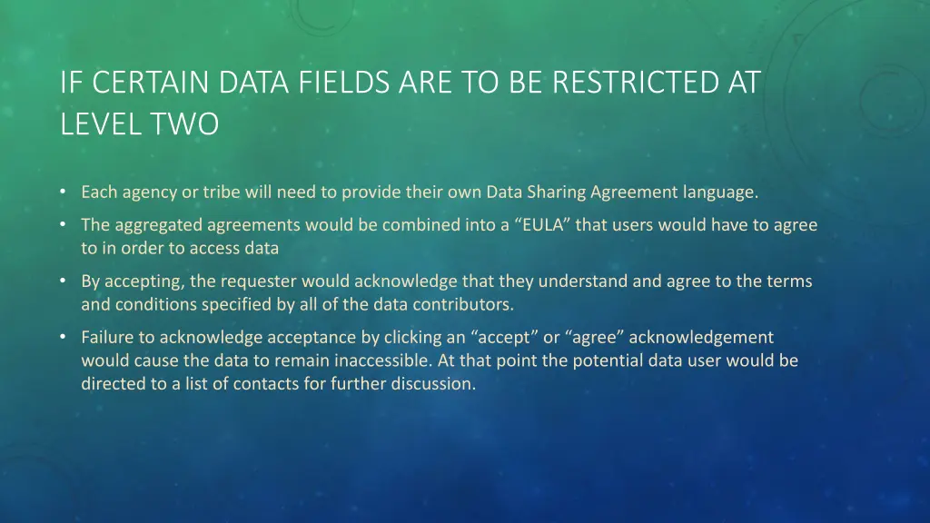 if certain data fields are to be restricted