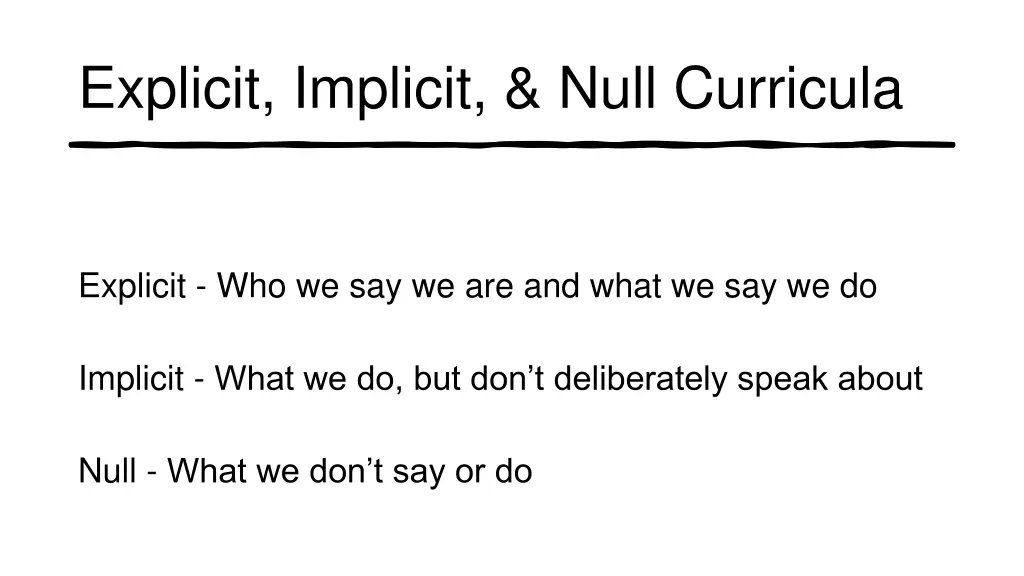 explicit implicit null curricula