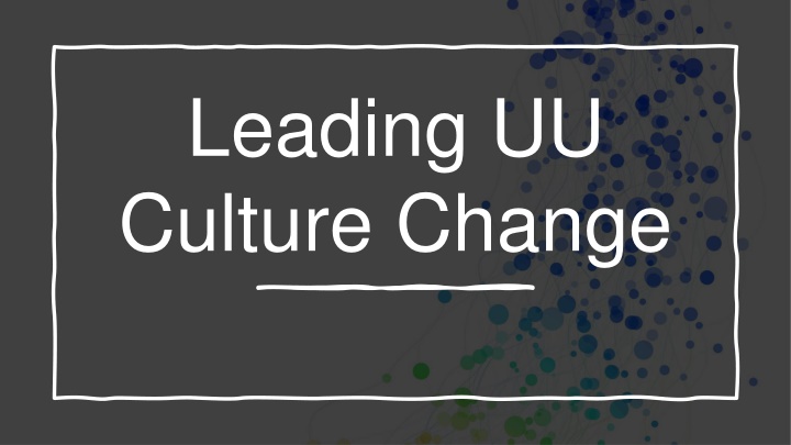 leading uu culture change