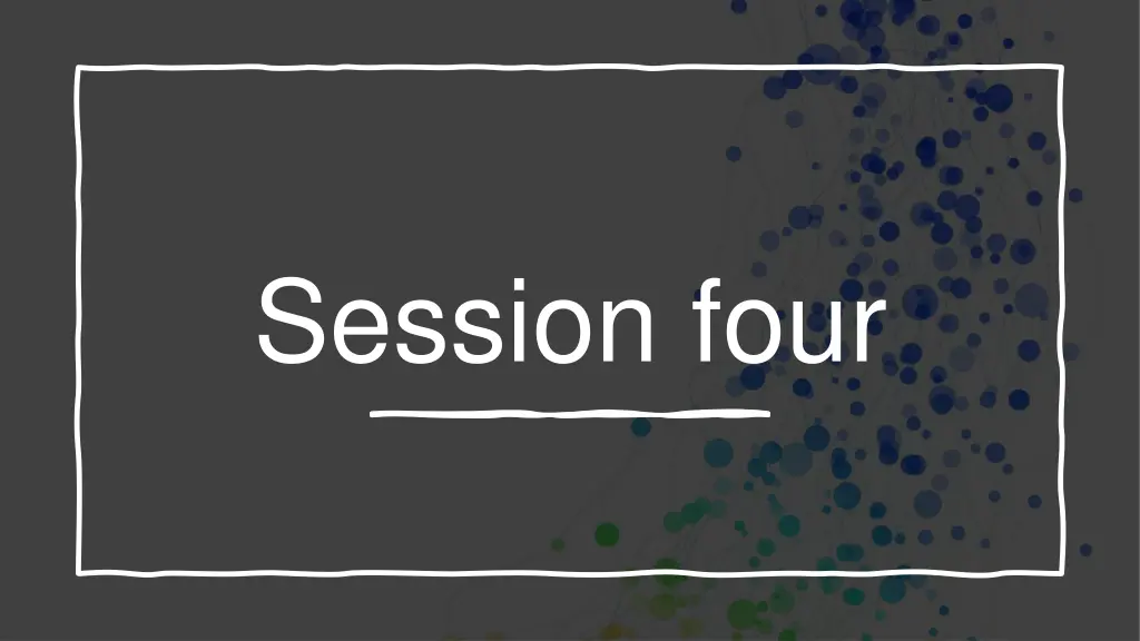 session four
