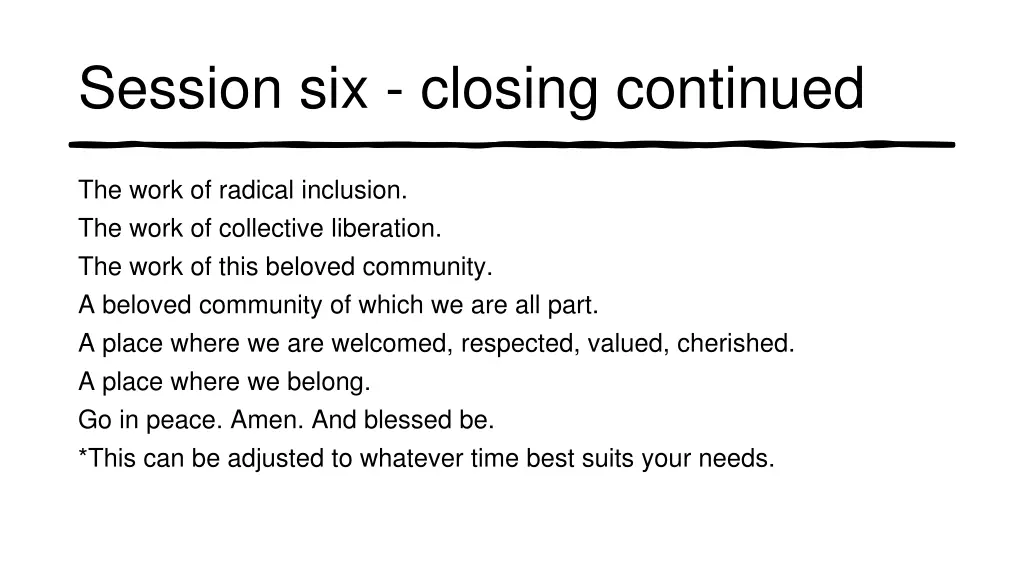 session six closing continued