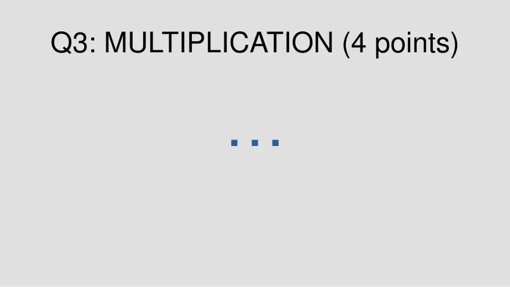 q3 multiplication 4 points 1