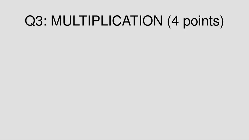 q3 multiplication 4 points