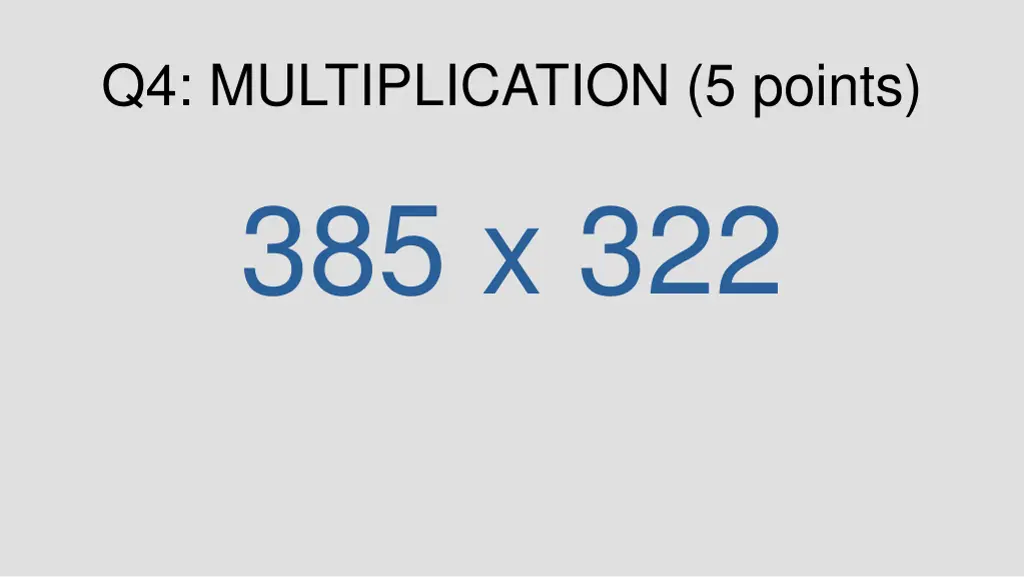 q4 multiplication 5 points 385 x 322