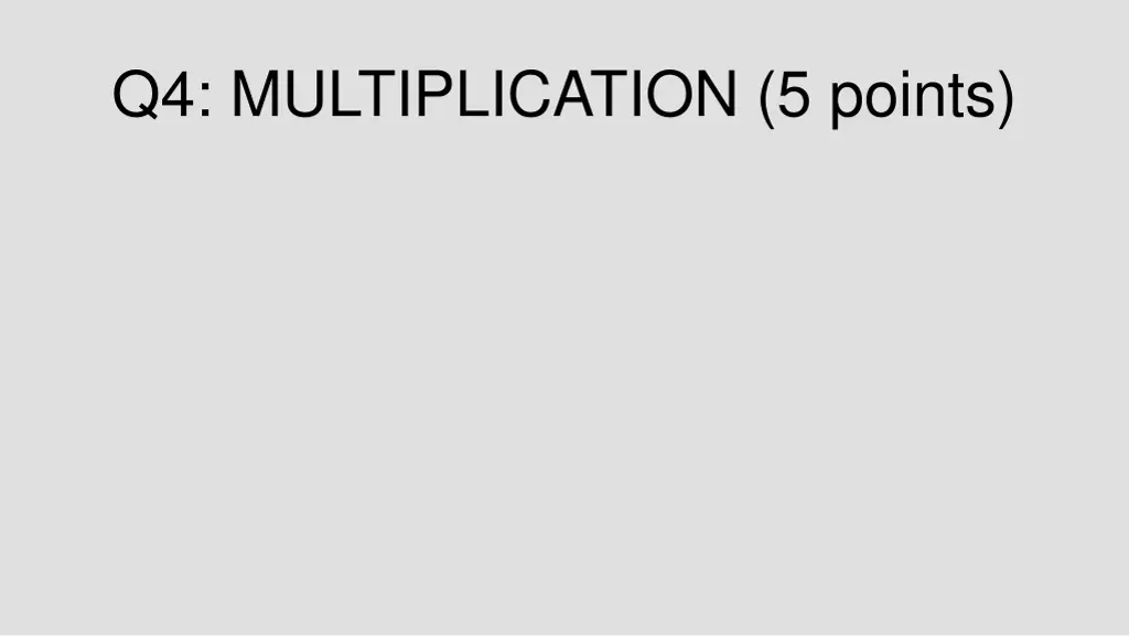 q4 multiplication 5 points