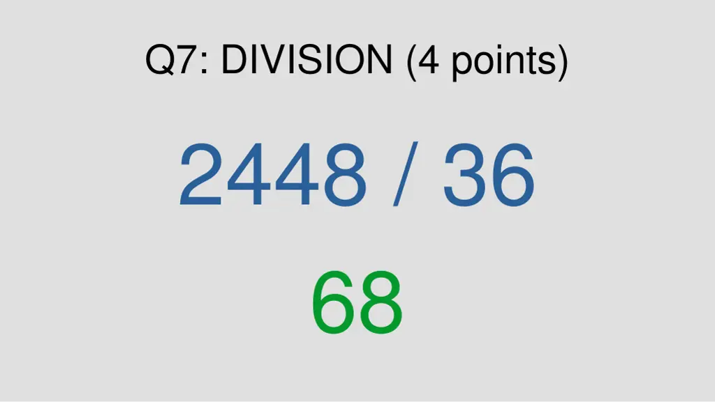 q7 division 4 points 2448 36 68