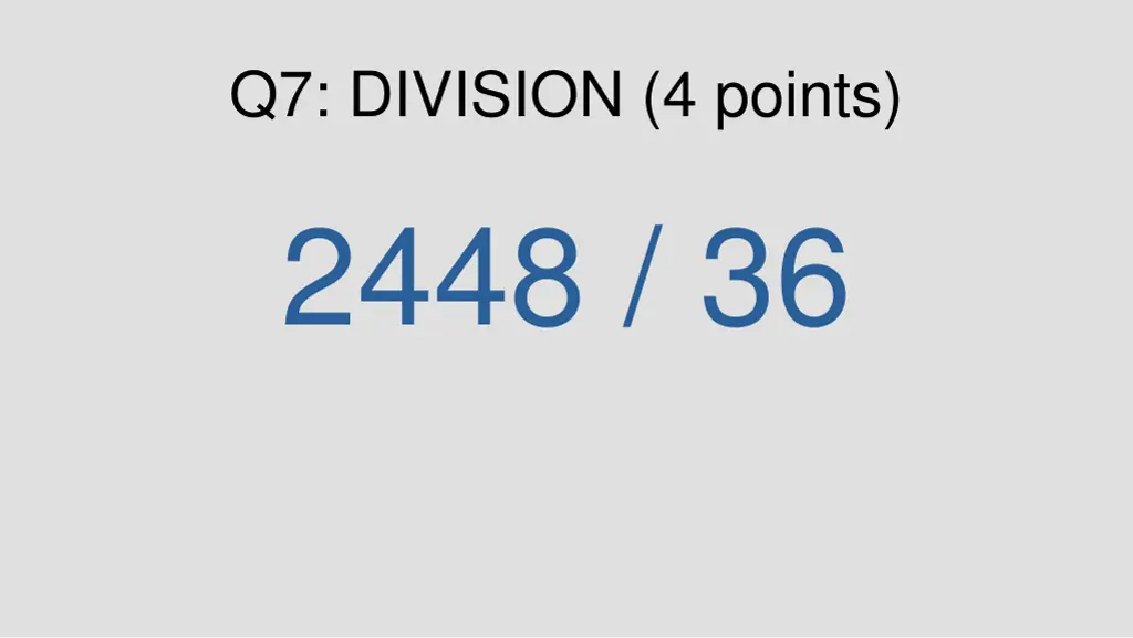 q7 division 4 points 2448 36