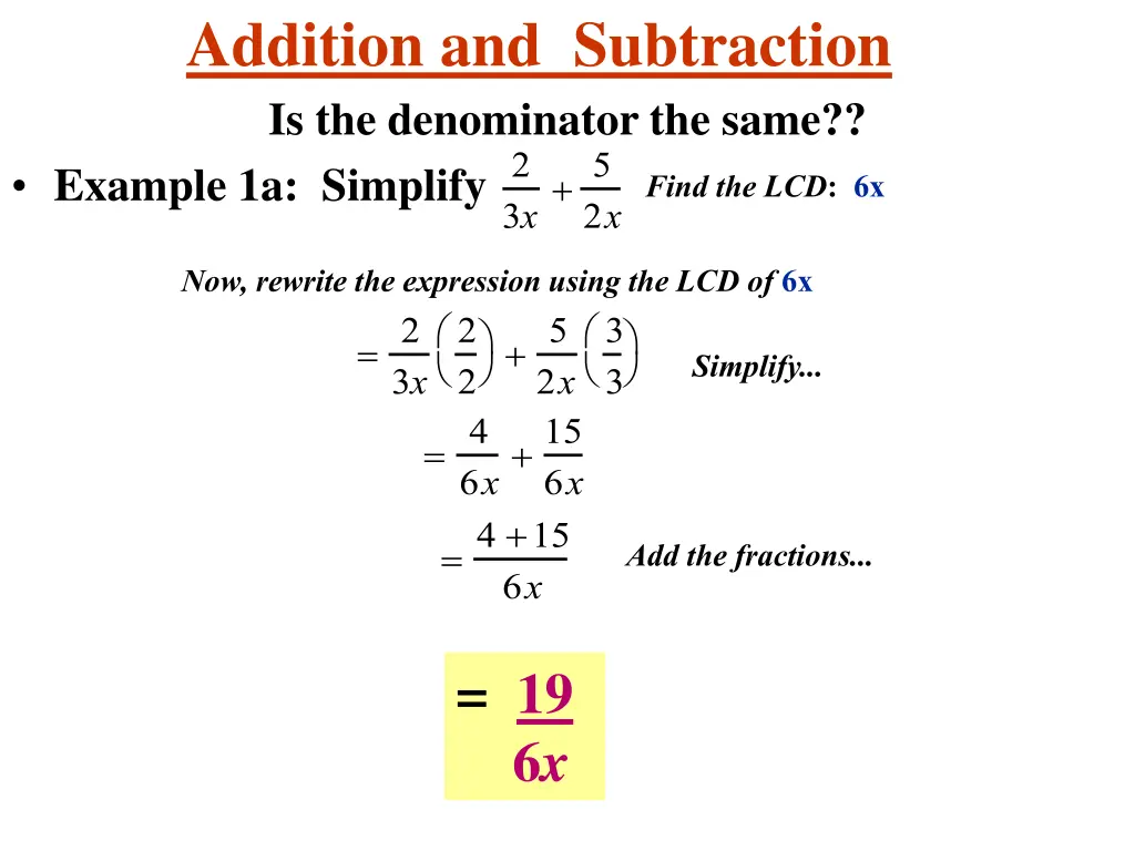 addition and subtraction is the denominator