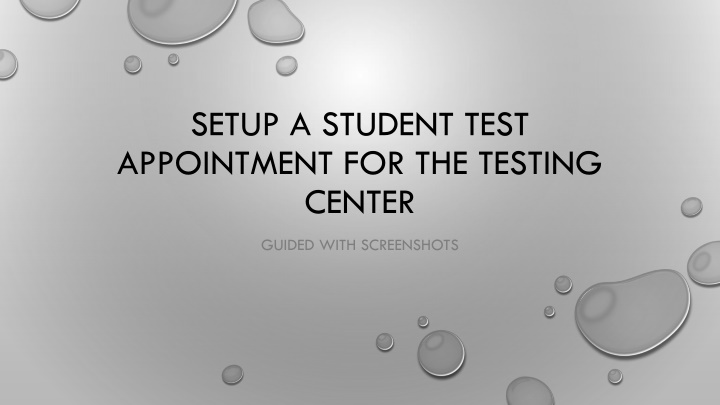 setup a student test appointment for the testing