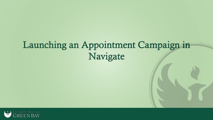 launching an appointment campaign in navigate