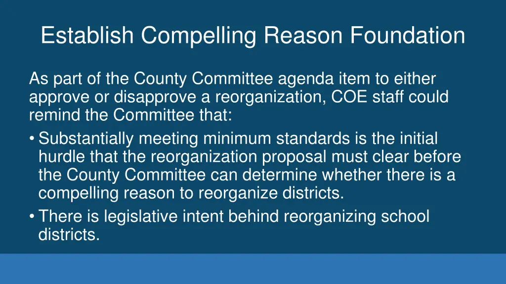 establish compelling reason foundation