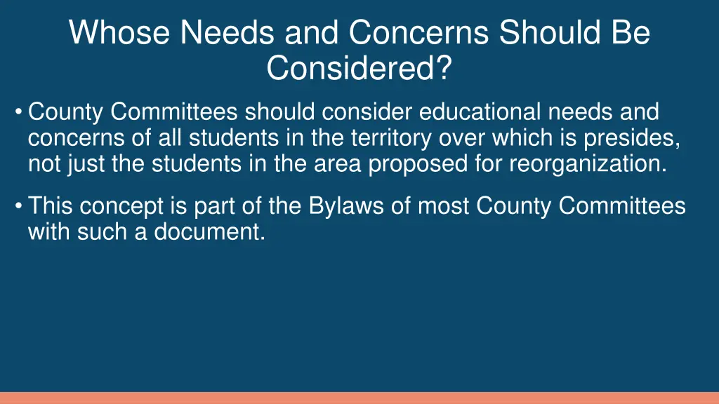 whose needs and concerns should be considered