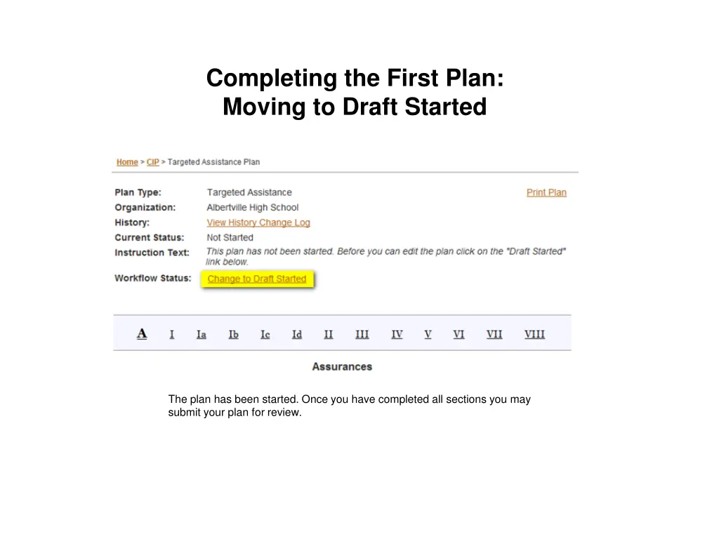 completing the first plan moving to draft started