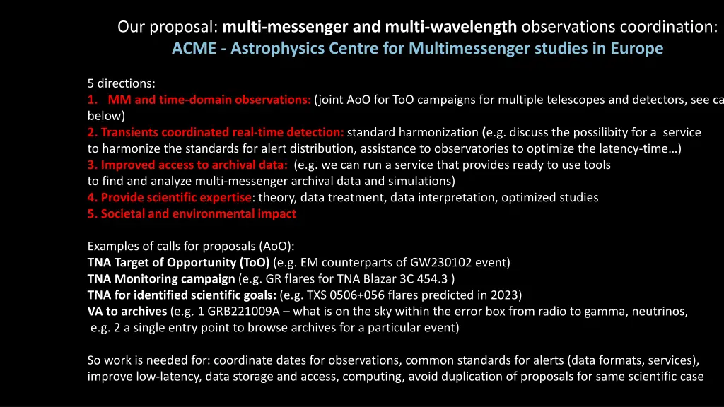 our proposal multi messenger and multi wavelength