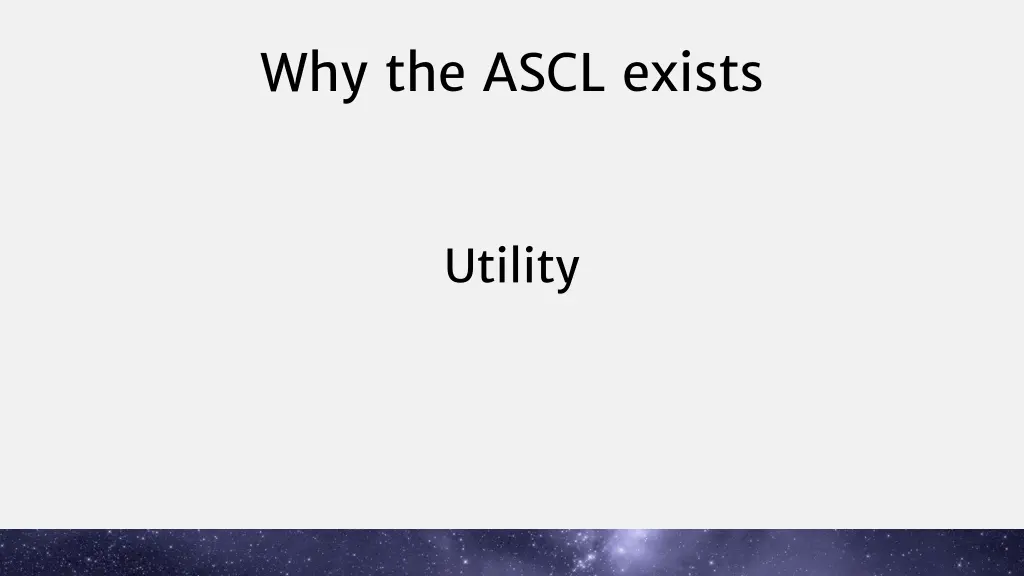 why the ascl exists 2