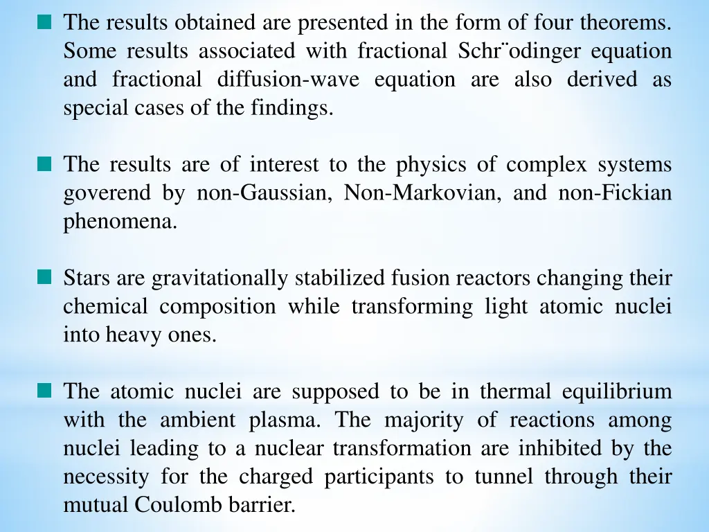 the results obtained are presented in the form