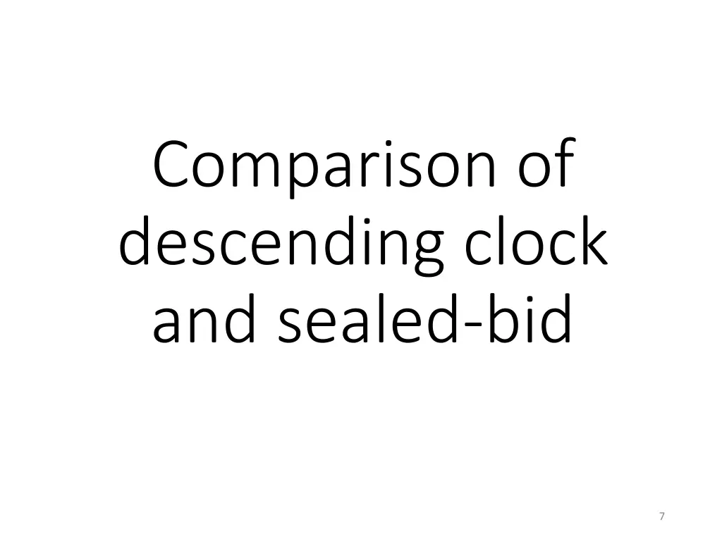 comparison of descending clock and sealed bid