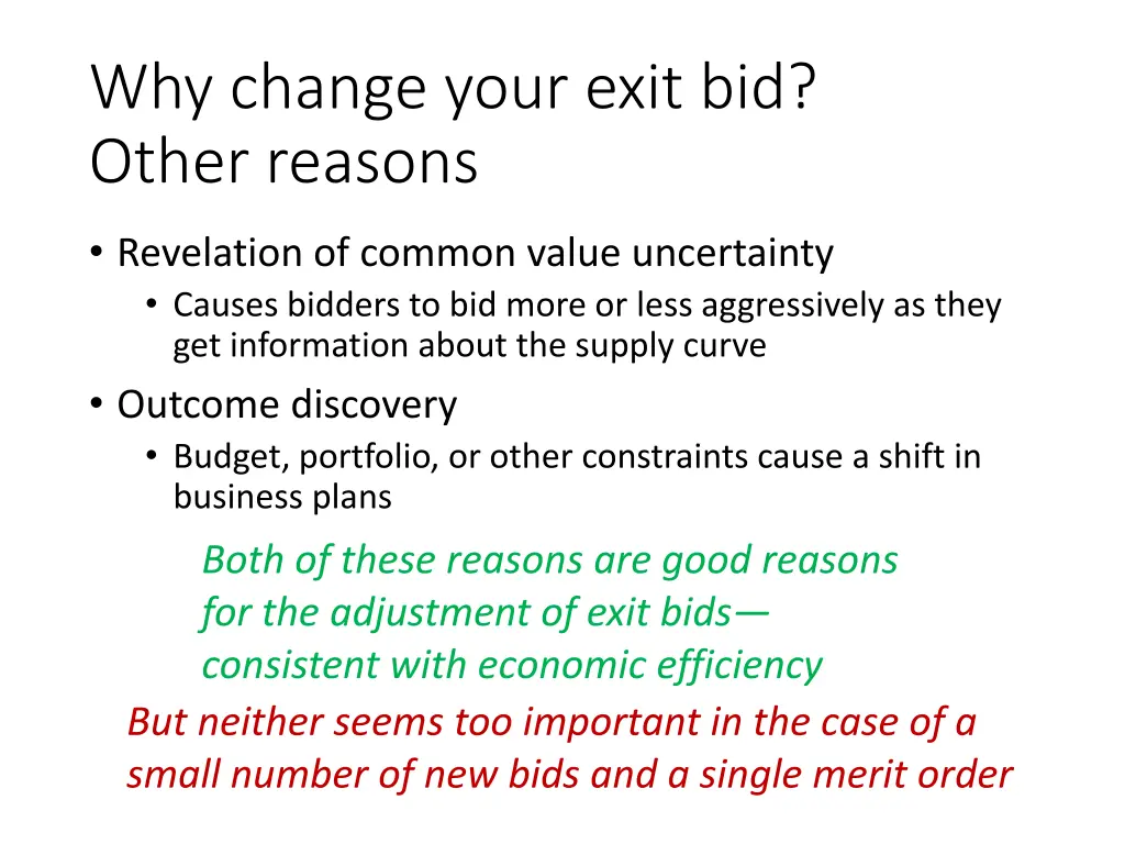 why change your exit bid other reasons