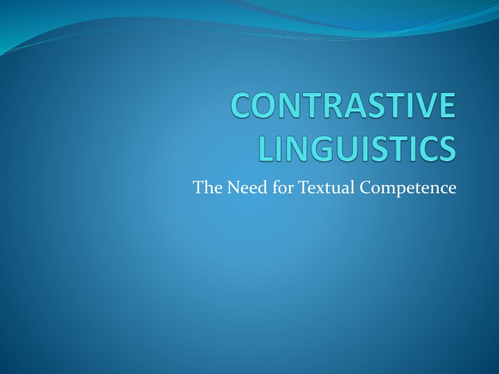 the need for textual competence