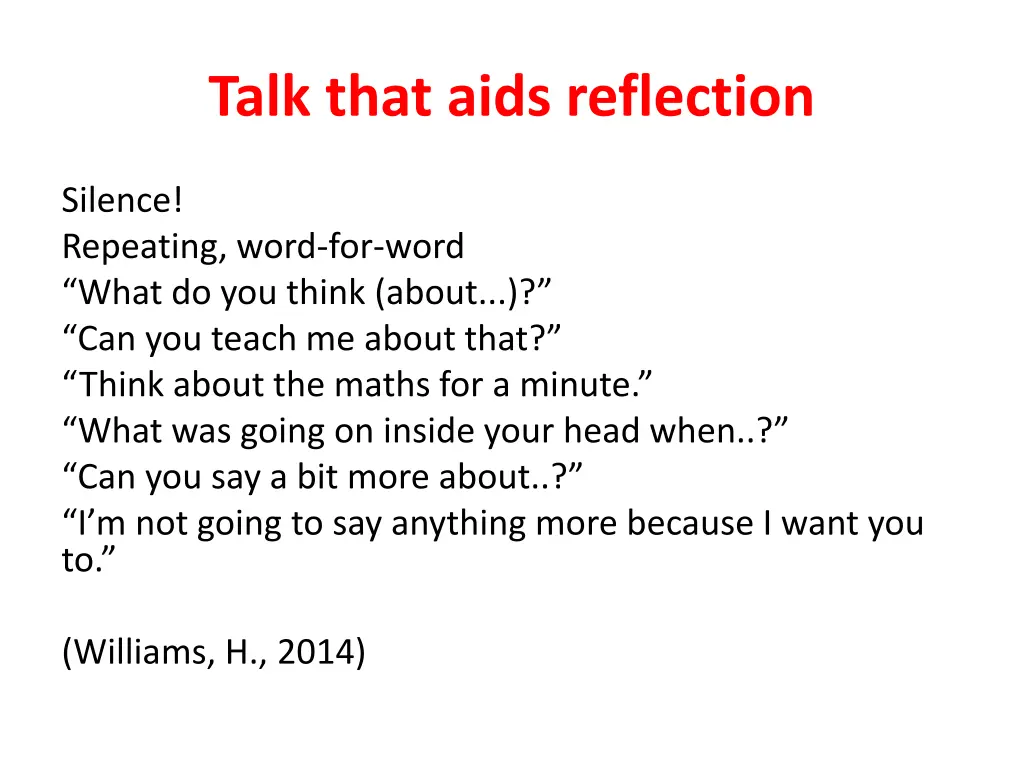 talk that aids reflection