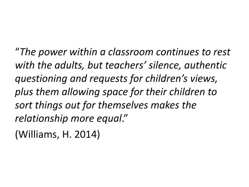 the power within a classroom continues to rest