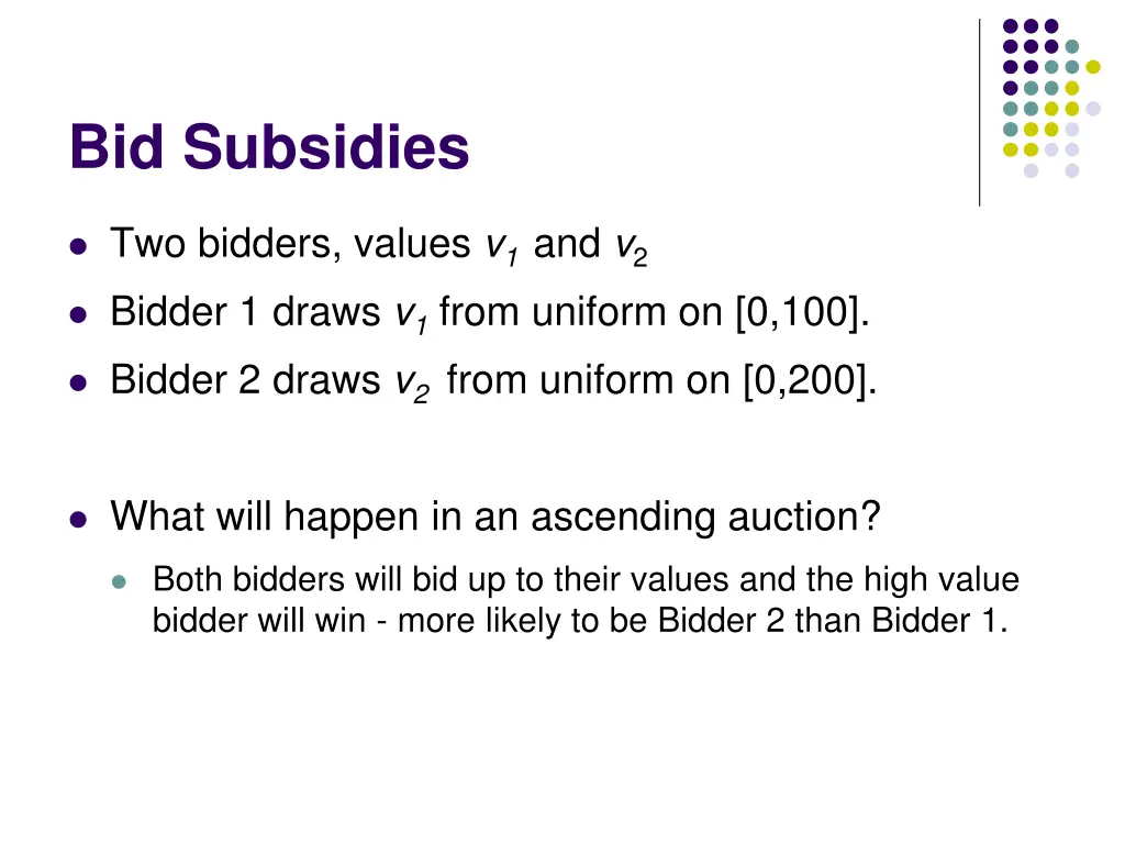 bid subsidies