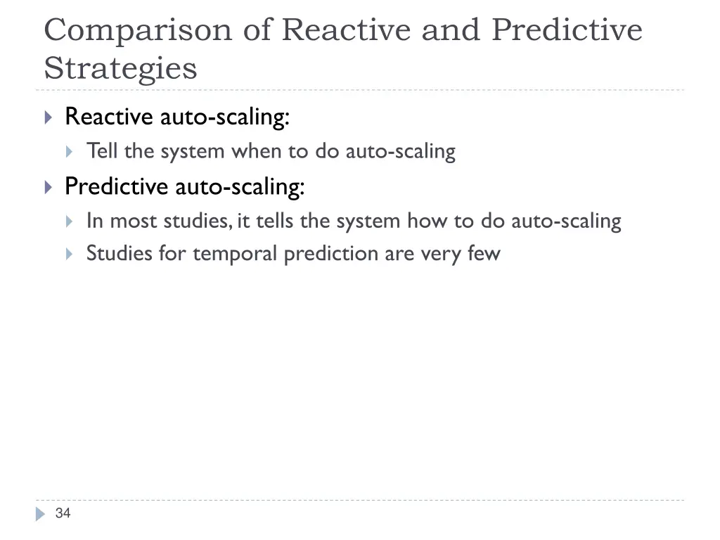 comparison of reactive and predictive strategies