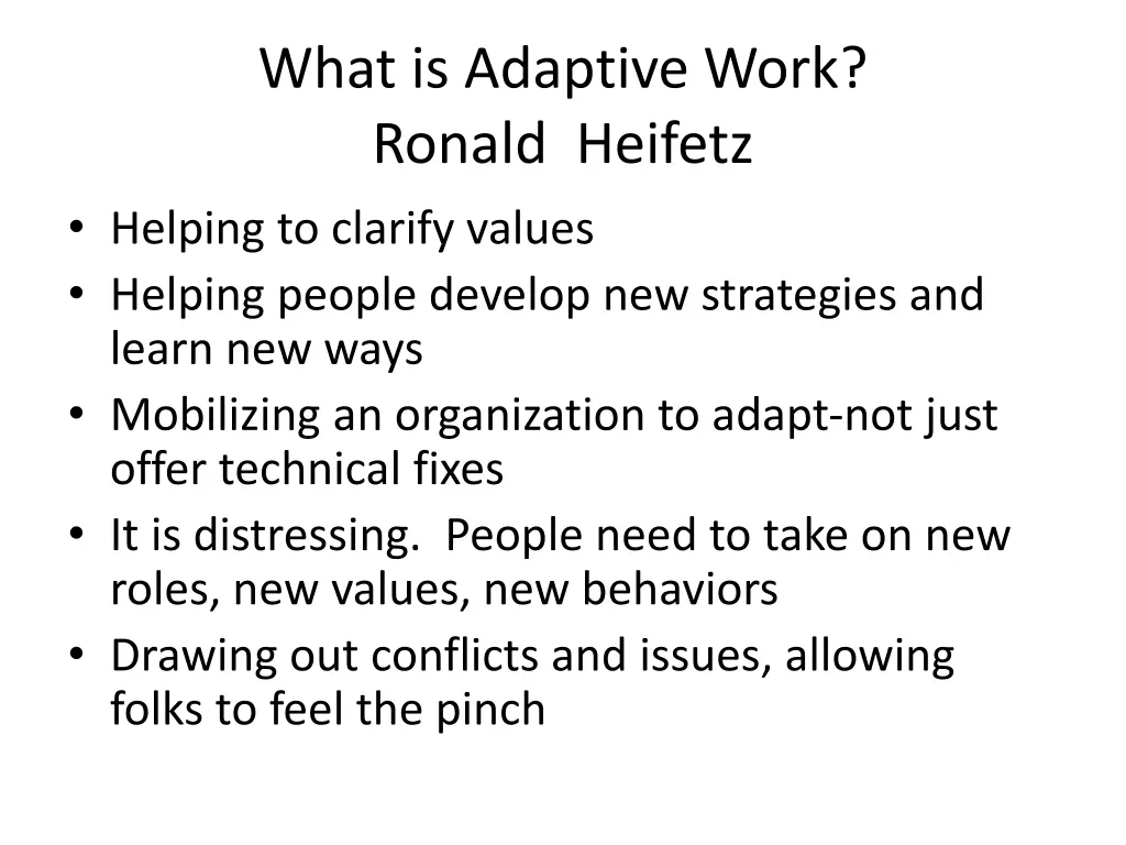 what is adaptive work ronald heifetz helping