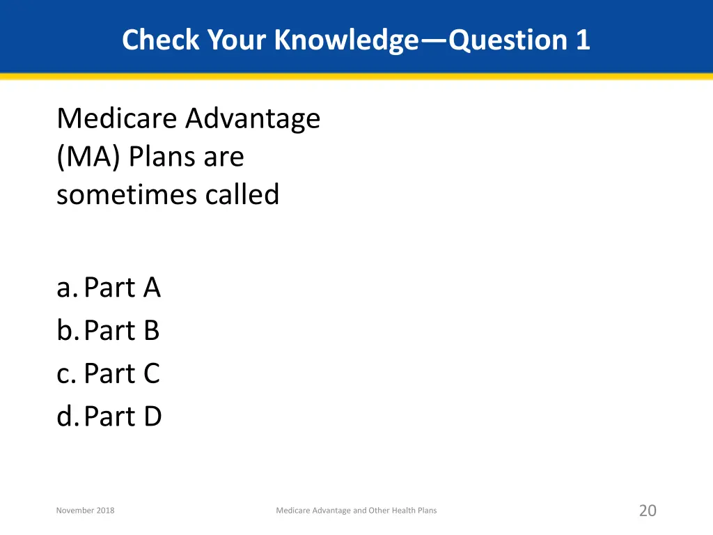 check your knowledge question 1