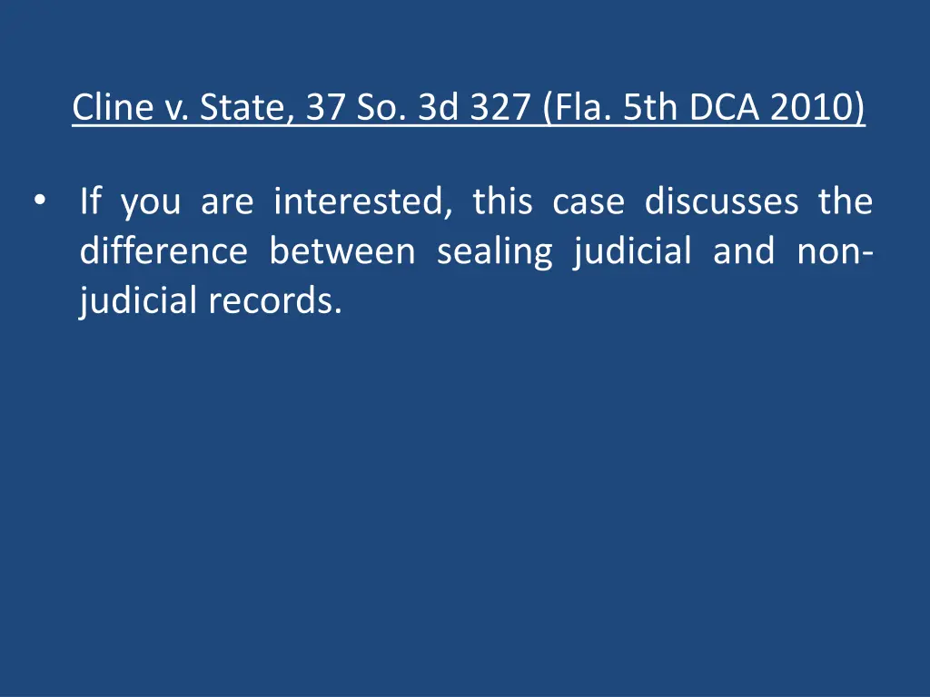 cline v state 37 so 3d 327 fla 5th dca 2010