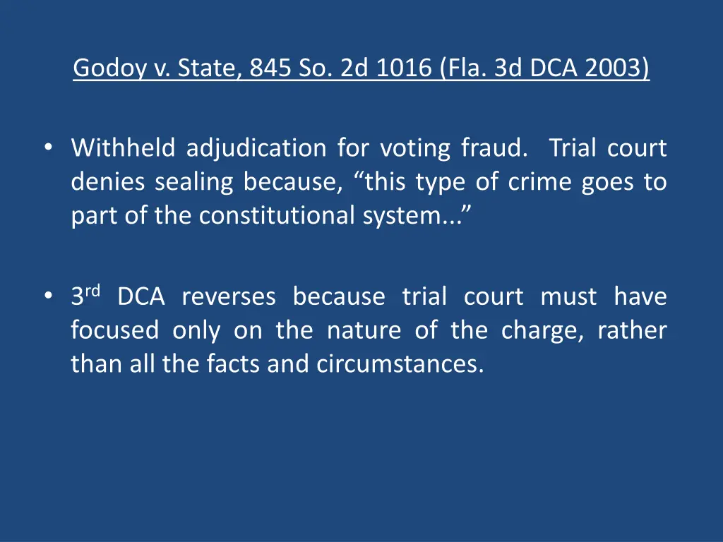 godoy v state 845 so 2d 1016 fla 3d dca 2003