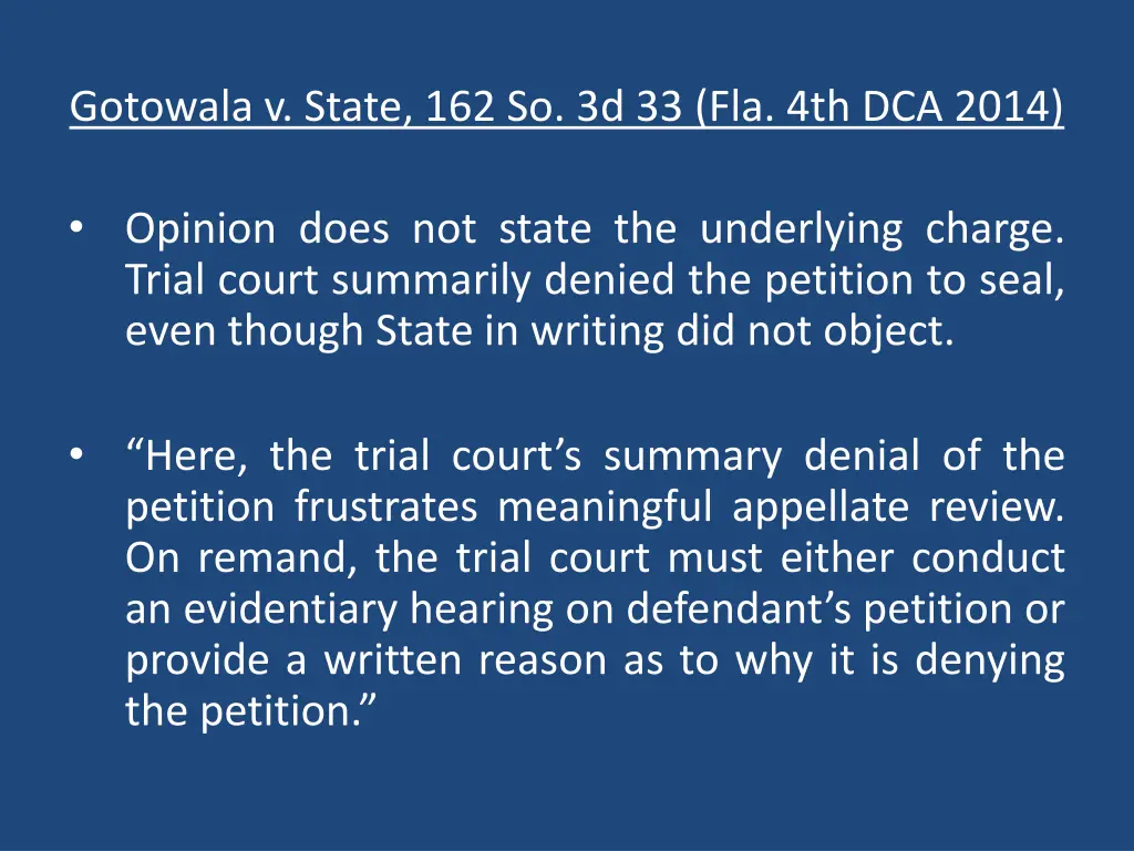 gotowala v state 162 so 3d 33 fla 4th dca 2014